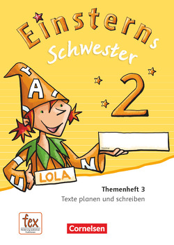 Einsterns Schwester – Sprache und Lesen – Ausgabe 2015 – 2. Schuljahr von Bauer,  Roland, Dreier-Kuzuhara,  Daniela, Maurach,  Jutta, Pfeifer,  Katrin, Schwaighofer,  Alexandra