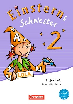 Einsterns Schwester – Sprache und Lesen – Ausgabe 2015 – 2. Schuljahr von Bauer,  Roland, Maurach,  Jutta, Schumpp,  Annette