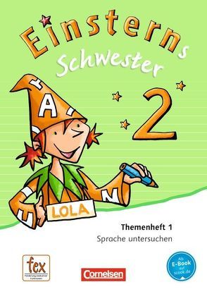 Einsterns Schwester – Sprache und Lesen – Ausgabe 2015 – 2. Schuljahr von Bauer,  Roland, Maurach,  Jutta