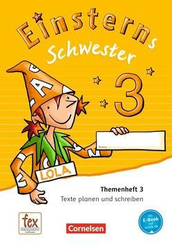 Einsterns Schwester – Sprache und Lesen – Ausgabe 2015 – 3. Schuljahr von Bauer,  Roland, Dreier-Kuzuhara,  Daniela, Maurach,  Jutta, Pfeifer,  Katrin