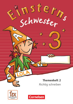 Einsterns Schwester – Sprache und Lesen – Ausgabe 2015 – 3. Schuljahr von Bauer,  Roland, Gerstenmaier,  Wiebke, Grimm,  Sonja, Maurach,  Jutta