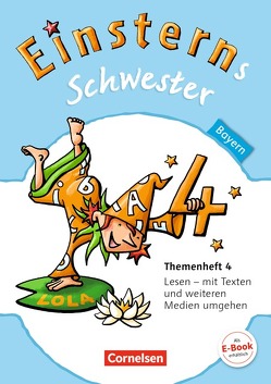 Einsterns Schwester – Sprache und Lesen – Bayern – 4. Jahrgangsstufe von Bauer,  Marion, Bauer,  Roland, Leopold,  Karin, Maurach,  Jutta