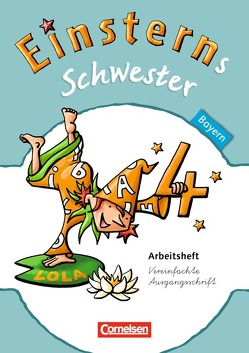 Einsterns Schwester – Sprache und Lesen – Bayern – 4. Jahrgangsstufe von Bauer,  Roland, Dreier-Kuzuhara,  Daniela, Gerstenmaier,  Wiebke, Grimm,  Sonja, Maurach,  Jutta, Pfeifer,  Katrin, Schumpp,  Annette, Sorg,  Jutta