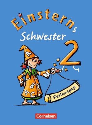 Einsterns Schwester – Sprache und Lesen – Zu allen Ausgaben – 2. Schuljahr von Bauer,  Roland, Lemke,  Liane, Maurach,  Jutta, Zauleck,  Franz