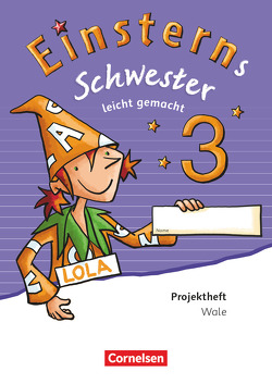 Einsterns Schwester – Sprache und Lesen – Zu Ausgabe 2015 und Ausgabe 2022 – 3. Schuljahr von Bauer,  Roland, Maurach,  Jutta