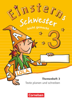 Einsterns Schwester – Sprache und Lesen – Zu Ausgabe 2015 und Ausgabe 2022 – 3. Schuljahr von Bauer,  Roland, Maurach,  Jutta