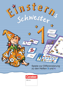 Einsterns Schwester – Zu Ausgabe 2015 und Ausgabe 2021 – 1. Schuljahr von Bauer,  Roland, Borrmann,  Angelika, Maurach,  Jutta