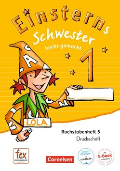 Einsterns Schwester – Zu Ausgabe 2015 und Ausgabe 2021 – 1. Schuljahr von Bauer,  Roland, Maurach,  Jutta