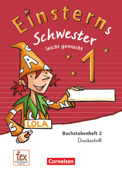 Einsterns Schwester – Zu Ausgabe 2015 und Ausgabe 2021 – 1. Schuljahr von Bauer,  Roland, Maurach,  Jutta