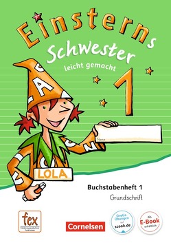 Einsterns Schwester – Zu Ausgabe 2015 und Ausgabe 2021 – 1. Schuljahr von Bauer,  Roland, Maurach,  Jutta