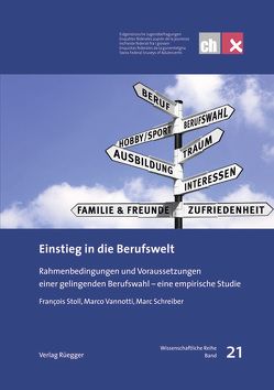 Einstieg in die Berufswelt von Schreiber,  Marc, Stoll,  François, Vannotti,  Marco