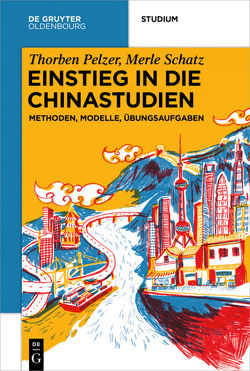 Einstieg in die Chinastudien von Pelzer,  Thorben, Schatz,  Merle