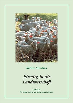 Einstieg in die Landwirtschaft von Stercken,  Andrea