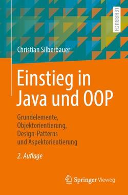 Einstieg in Java und OOP von Silberbauer,  Christian