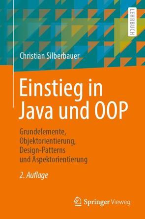 Einstieg in Java und OOP von Silberbauer,  Christian