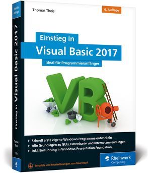 Einstieg in Visual Basic 2017 von Theis,  Thomas