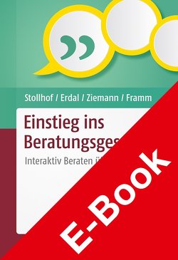 Einstieg ins Beratungsgespräch von Erdal,  Andrea, Framm,  Joachim, Stollhof,  Bettina, Ziemann,  Janine