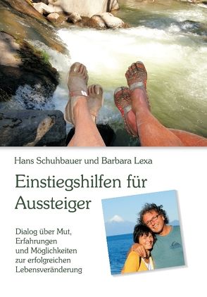 Einstiegshilfen für Aussteiger von Hans,  Schuhbauer, Lexa,  Barbara