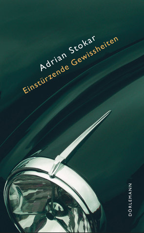 Einstürzende Gewissheiten von Stokar,  Adrian