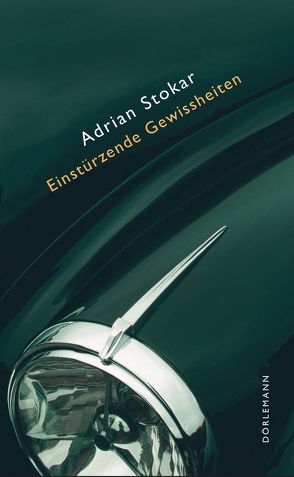 Einstürzende Gewissheiten von Stokar,  Adrian