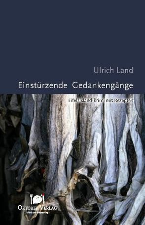 Einstürzende Gedankengänge von Land,  Ulrich