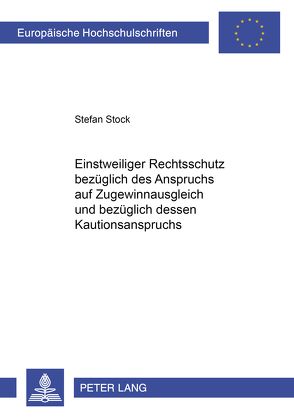 Einstweiliger Rechtsschutz bezüglich des Anspruchs auf Zugewinnausgleich und bezüglich dessen Kautionsanspruchs von Stock,  Stefan