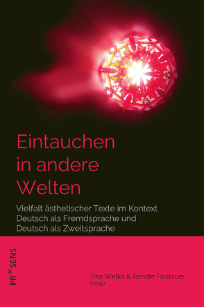 Eintauchen in andere Welten von Faistauer,  Renate, Welke,  Tina