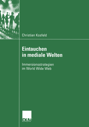 Eintauchen in mediale Welten von Kosfeld,  Christian