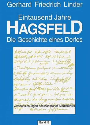 Eintausend Jahre Hagsfeld von Linder,  Gerhard F