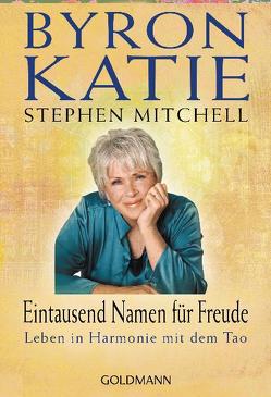 Eintausend Namen für Freude von Katie,  Byron, Mitchell,  Stephen, Panster,  Andrea