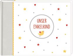 Eintragalbum – BabyGlück – Unser Enkelkind von Mußenbrock,  Anne