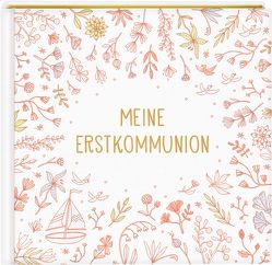 Eintragalbum – Meine Erstkommunion (Blumen) von Jäger,  Elli