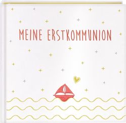 Eintragalbum – Meine Erstkommunion – Satin weiß von Kelch,  Maren