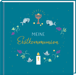 Kleines Eintragalbum – Meine Erstkommunion (petrol) von Paehl,  Nora