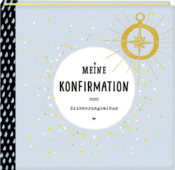 Eintragalbum – Meine Konfirmation von Sander,  Gesa