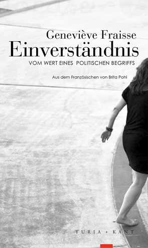 Einverständnis von Fraisse,  Geneviève, Pohl,  Brita