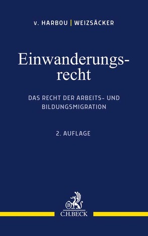 Einwanderungsrecht von Devetzi,  Stamatia, Friðriksdóttir,  Bjarney, Groß,  Thomas, Guild,  Elspeth, Harbou,  Frederik von, Hasse,  Sven, Hoffmann,  Holger, Neundorf,  Kathleen, Ponert,  Katja, Tewocht,  Hannah, Tollenaere,  Marius, Walter,  Anne, Weizsäcker,  Esther, Zeran,  Ünal