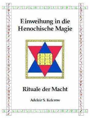 Einweihung in die Henochische Magie von Kelcrow,  Adeleir Steward