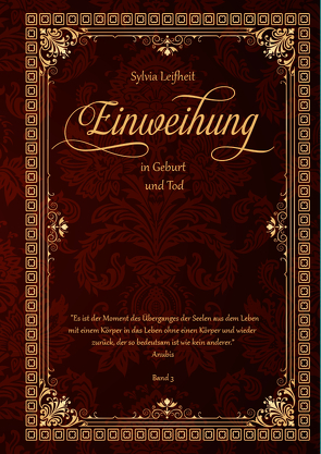 Einweihung in Geburt und Tod von Leifheit,  Sylvia