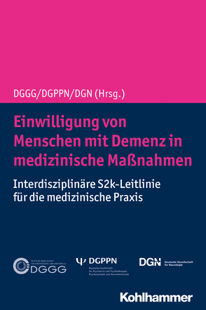 Einwilligung von Menschen mit Demenz in medizinische Maßnahmen