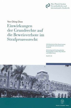 Einwirkungen der Grundrechte auf die Beweisverbote im Strafprozessrecht. von Chao,  Yen-Ching