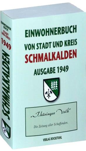 Einwohnerbuch | Adressbuch von Stadt und Kreis Schmalkalden – Ausgabe 1949 in THÜRINGEN von Rockstuhl,  Harald