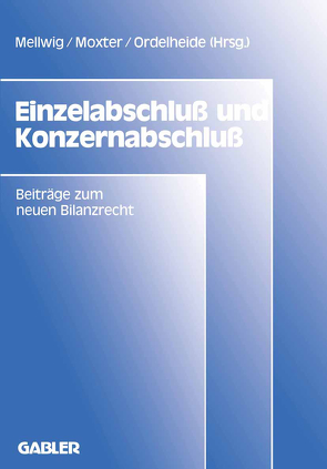 Einzelabschluß und Konzernabschluß von Mellwig,  Winfried