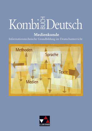 Kombi-Buch Deutsch – Lese- und Sprachbuch für Gymnasien in Baden-Württemberg / Medienkunde von Dambach,  Kerstin, Gellert,  Frank, Ramin,  Andreas