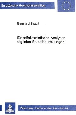 Einzelfallstatistische Analysen täglicher Selbstbeurteilungen von Strauß,  Bernhard