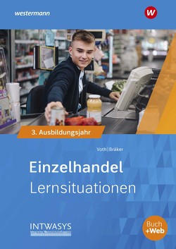 Einzelhandel nach Ausbildungsjahren von Bräker,  Heinz-Jörg, Voth,  Martin