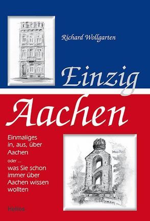 Einzig Aachen von Wollgarten,  Richard