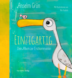 Einzigartig von Grün,  Anselm, Haddick,  Miri