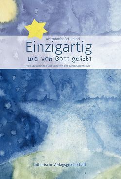 Einzigartig und von Gott geliebt