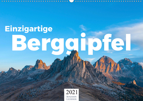Einzigartige Berggipfel (Wandkalender 2021 DIN A2 quer) von Lederer,  Benjamin